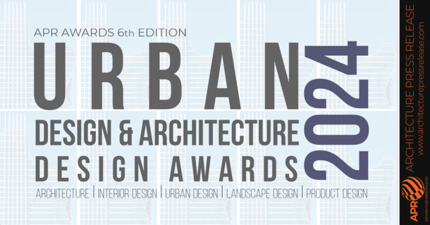 Urban Design & Architecture Design Awards 2024 | Image: © APR Award, Architecture Press Release