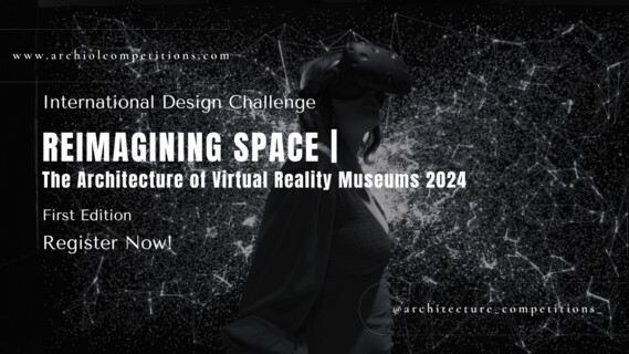 Reimagining Space: The Architecture of Virtual Reality Museums 2024 | Image: © Archiol Competitions