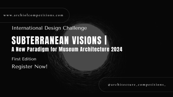 Subterranean Visions: A New Paradigm for Museum Architecture 2024 | Image: © Archiol Competitions