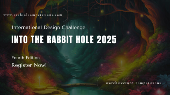 INTO THE RABBIT HOLE 2025 | Image: © Archiol Competitions