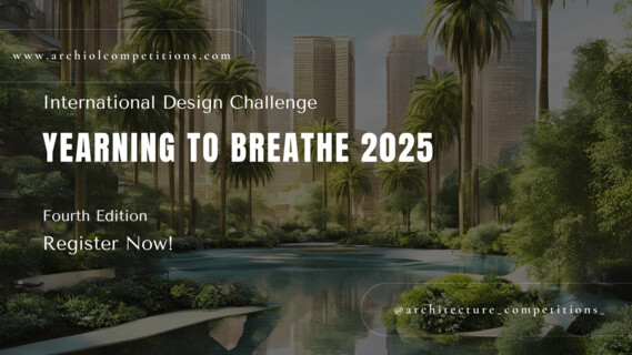 YEARNING TO BREATHE 2025 | Image: © Archiol Competitions